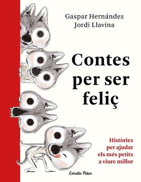 CONTES PER SER FELIÇ  | 9788491379041 | GASPAR HERNANDEZ