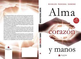 ALMA  CORAZON Y MANOS | 9788491604129 | PASCUAL SANCHO, NICOLS