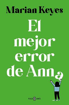 MEJOR ERROR DE ANNA, EL   (HERMANAS WALSH 7) | 9788401035609 | KEYES, MARIAN