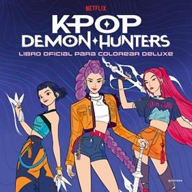 LIBRO OFICIAL PARA COLOREAR DELUXE, KPOP DEMON HUNTERS -  | 9791387924621 | NETFLIX