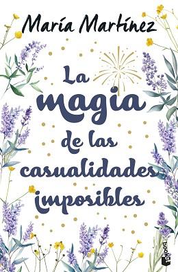 MAGIA DE LAS CASUALIDADES IMPOSIBLES, LA | 9788408310570 | MARTINEZ, MARIA