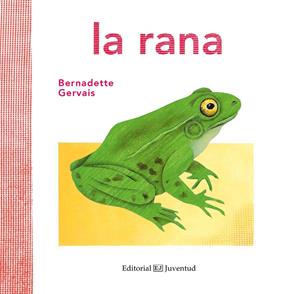 RANA, LA  | 9788426144584 | GERVAIS, BERNADETTE