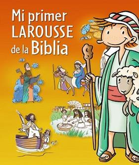 PRIMER LAROUSSE DE LA BIBLIA, MI  | 9788415785064