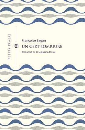 UN CERT SOMRIURE | 9788418908378 | SAGAN, FRANÇOISE
