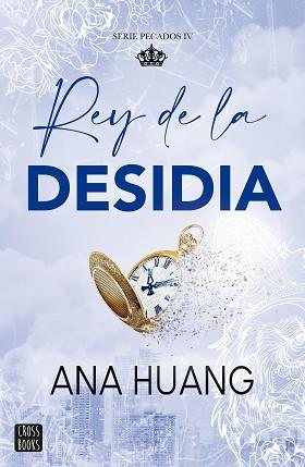 REY DE LA DESIDIA,  PECADOS 4.  | 9788408303992 | HUANG, ANA
