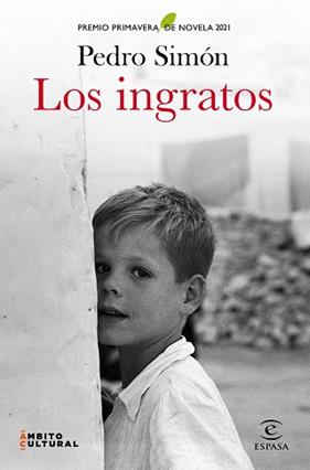 INGRATOS,LOS PREMIO PRIMAVERA | 9788467060867 | SIMON, PEDRO