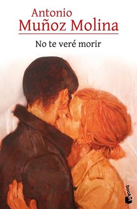 NO TE VERE MORIR | 9788432248528 | MUÑOZ MOLINA, ANTONIO