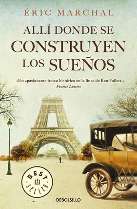 ALLI DONDE SE CONSTRUYEN LOS SUEÑOS | 9788466347433 | MARCHAL, ERIC