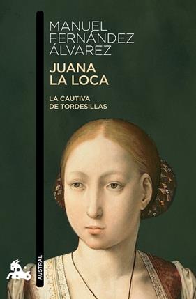 JUANA LA LOCA | 9788467034578 | FERNANDEZ ALVAREZ, MANUEL