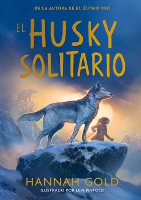 HUSKY SOLITARIO,EL  | 9791387574772 | GOLD, HANNAH