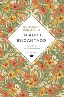 UN ABRIL ENCANTADO | 9788412983708 | VON ARNIM, ELIZABETH