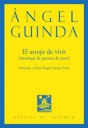 ARROJO DE VIVIR, EL | 9788412408829 | GUINDA, ANGEL