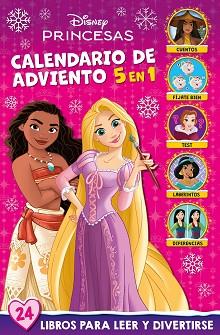 PRINCESAS   CALENDARIO DE ADVIENTO 5 EN 1 | 9788410029712 | DISNEY