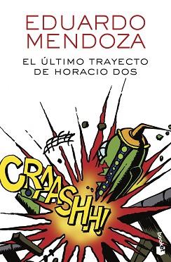 ULTIMO TRAYECTO DE HORACIO DOS, EL | 9788432232510 | MENDOZA GARRIGA, EDUARDO 