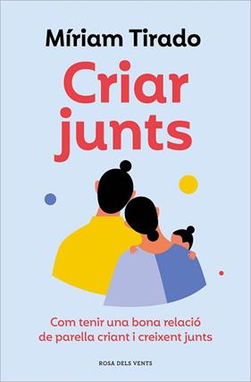CRIAR JUNTS | 9788419259707 | TIRADO, MIRIAM