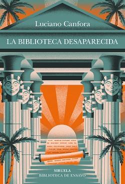 BIBLIOTECA DESAPARECIDA, LA | 9788410415607 | CANFORA, LUCIANO