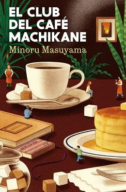 CLUB DEL CAFE MACHIKANE, EL | 9788425373107 | MASUYAMA, MINORU