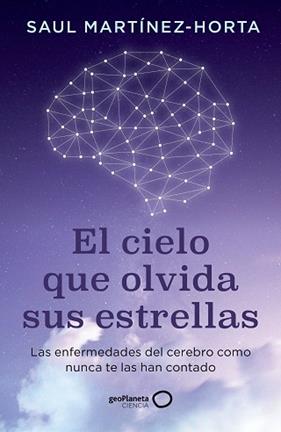 CIELO QUE OLVIDA SUS ESTRELLAS,EL  | 9788408302773 | MARTINEZ-HORTA, SAUL