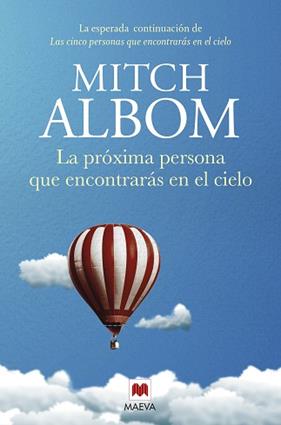 PROXIMA PERSONA QUE ENCONTRARAS EN EL CIELO, LA | 9788417708436 | ALBOM, MITCH
