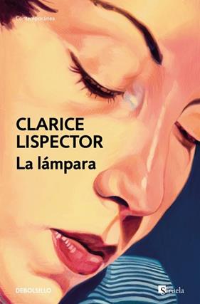 LAMPARA, LA | 9788466381741 | LISPECTOR, CLARICE