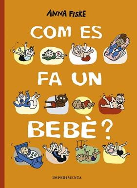 COM ES FA UN BEBE | 9788417553517 | FISKE, ANNA