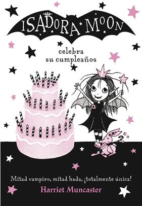 ISADORA MOON CELEBRA SU CUMPLEAÑOS (ISADORA MOON) | 9788420485836 | MUNCASTER, HARRIET