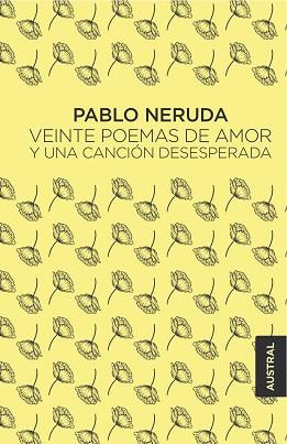 VEINTE POEMAS DE AMOR Y UNA CANCION DESESPERADA | 9788432244445 | NERUDA, PABLO