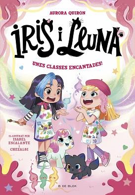 UNES CLASSES ENCANTADES, IRIS I LLUNA  CUIDADORES D'ANIMALETS MAGICS 7  | 9791387695675 | QUIRON, AURORA