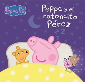PEPPA PIG  UN CUENTO  PEPPA Y EL RATONCITO PEREZ | 9788448869380 | HASBRO