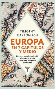 EUROPA EN SIETE CAPITULOS Y MEDIO | 9788430630547 | GARTON ASH, TIMOTHY