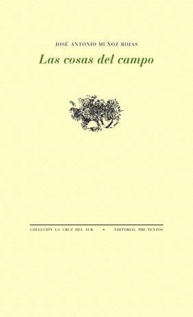 COSAS DEL CAMPO, LAS | 9788481912500 | MUÑOZ ROJAS, JOSE ANTONIO