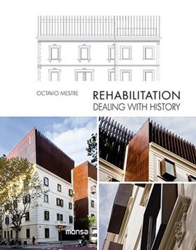 REHABILITATION DEALING WITH HISTORY | 9788416500055 | INSTITUTO MONSA DE EDICIONES, S.A.