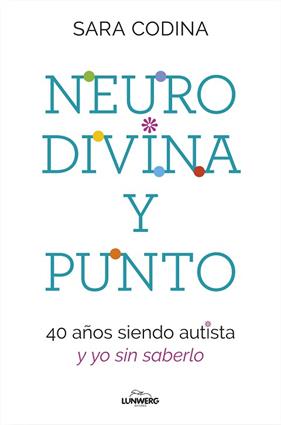NEURODIVINA Y PUNTO | 9788419466297 | CODINA, SARA