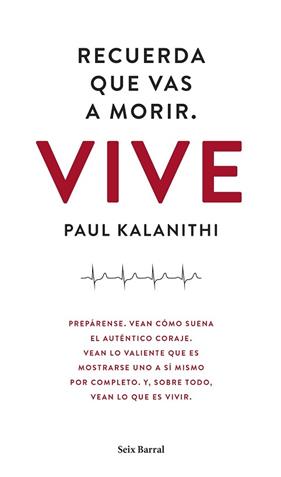 RECUERDA QUE VAS A MORIR VIVE | 9788432229497 | KALANITHI, PAUL