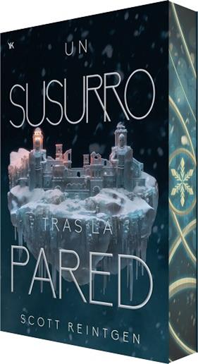 UN SUSURRO TRAS LA PARED (WAXWAYS 2) | 9788410479821 | REINTGEN, SCOTT