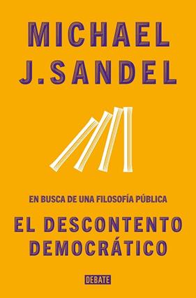 DESCONTENTO DEMOCRATICO, EL | 9788418056086 | SANDEL, MICHAEL J.