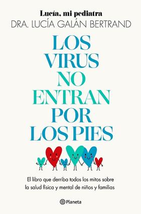 VIRUS NO ENTRAN POR LOS PIES, LOS | 9788408283454 | GALAN BERTRAND, LUCIA