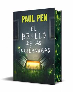 BRILLO DE LAS LUCIERNAGA, EL  (EDICION ESPECIAL LIMITADA) | 9788466387897 | PEN, PAUL