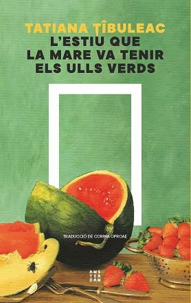 ESTIU QUE LA MARE VA TENIR ELS ULLS VERDS, L' | 9788419960511 | TIBULEAC, TATIANA