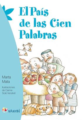 PAIS DE LAS CIEN PALABRAS, EL | 9788497436786 | MATA GARRIGA, MARTA