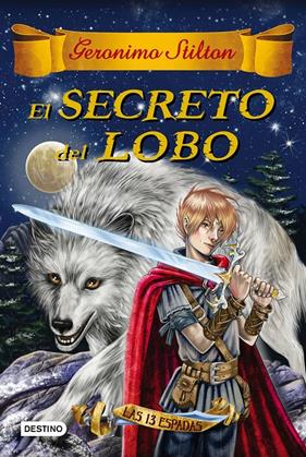 SECRETO DEL LOBO, EL | 9788408163756 | STILTON, GERONIMO 