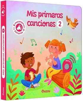 LIBRO DE SONIDOS  MIS PRIMERAS CANCIONES 2 | 9791039562034 | VARIOS AUTORES