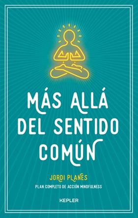 MAS ALLA DEL SENTIDO COMUN | 9788416344383 | PLANES, JORDI