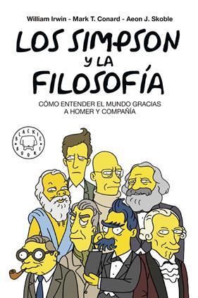 SIMPSON Y LA FILOSOFIA, LOS | 9788417059262 | IRWIN, WILLIAM / CONRAD, MARK T.  /SKOBLE, AEON J . / PETRUSKA, FELIX