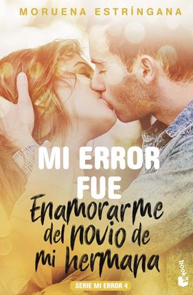 MI ERROR FUE ENAMORARME DEL NOVIO DE MI HERMANA | 9788408186830 | ESTRINGANA, MORUENA