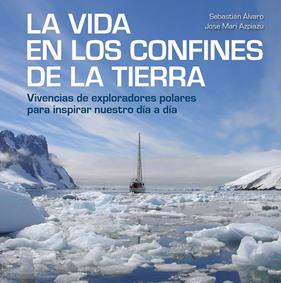 LA VIDA EN LOS CONFINES DE LA TIERRA | 9788417858414 | ALVARO, SEBASTIAN/AZPIAZU, JOSE MARI
