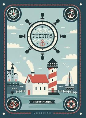 PUERTOS (REF MBB MB1709) | 9788494561689 | VICTOR MEDINA, VICTOR