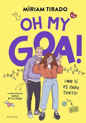 ME LLAMO GOA 3  OH MY GOA! | 9788419522979 | TIRADO, MIRIAM