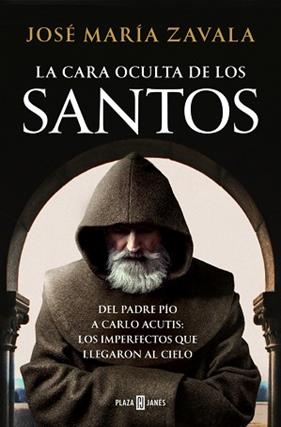 CARA OCULTA DE LOS SANTOS, LA | 9788401026799 | ZAVALA, JOSE MARIA