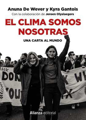 CLIMA SOMOS NOSOTRAS, EL | 9788491815921 | WEVER, ANUNA DE/GANTOIS, KYRA